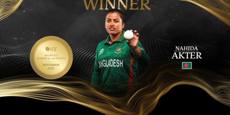 প্রথম বাংলাদেশি নারী হিসেবে আইসিসির সেরা নাহিদা